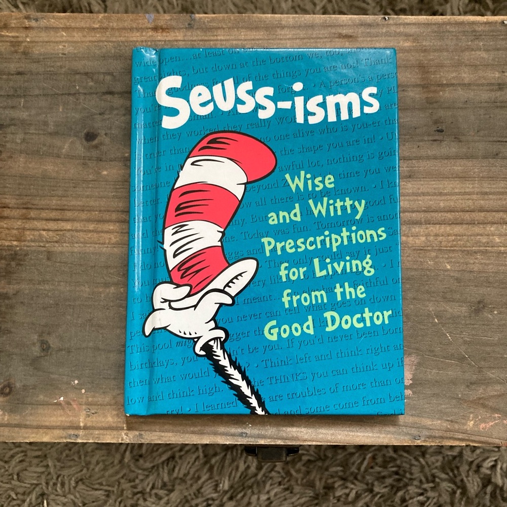 Rare! Seuss-isms! Wise & Witty prescriptions for Living from the Good Doctor